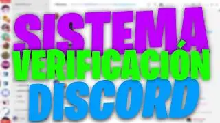 Cómo hacer un sistema de verificación en Discord ✅