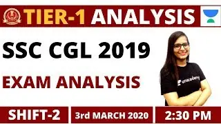 SSC CGL 3rd March 2020 | 2nd Shift | CGL Tier-1 Exam Analysis & Asked Questions