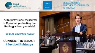 Webinar: The ICJ Provisional Measures: Is Myanmar Protecting the Rohingya from Genocide?