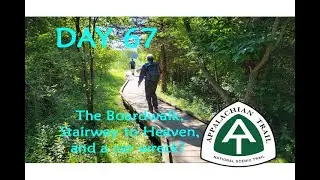 Day 67 Appalachian Trail 2024 thru hike.  The Boardwalk. Stairway to Heaven. Pinwheel VIsta
