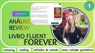 Texto 1. Livro Fluency Forever (resumo)I Parte 1
