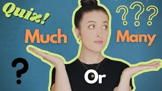 Much or Many - Quiz!