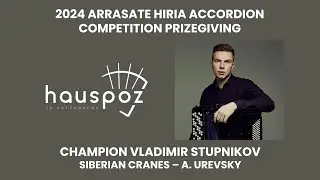 Vladimir Stupnikov performs Siberian Cranes (2021) A. Urevsky - 2024 Arrasate Hiria Competitions