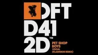 Pet Shop Boys 'Vocal' (Flashmob Remix)