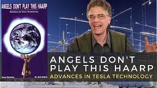 HAARP exposed  - Angels Don't Play This Haarp: Advances in Tesla Technology