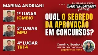 Qual o segredo da aprovação? 1º Lugar ICMBIO - 3º Lugar MPU - 4º Lugar TRF4 Marina Andriani Concurso