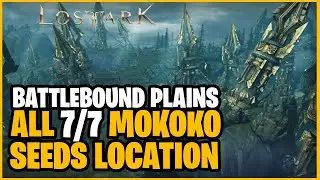 Battlebound Plains All 7/7 Mokoko Seeds Location | Lost Ark