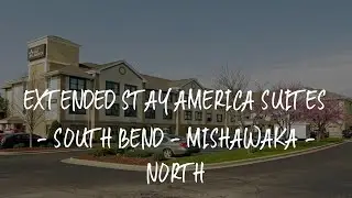Extended Stay America Suites - South Bend - Mishawaka - North Review - South Bend , United States of
