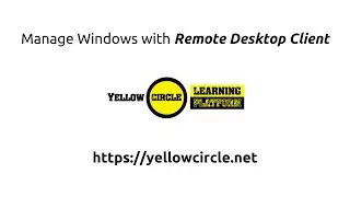 Manage Windows with Remote Desktop Client
