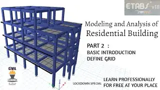 ETABS Modeling and Analysis of Residential Building | Part 2 Introduction & Defining Grid System