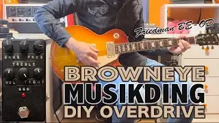 The BrownEye ✶ DIY Overdrive Kit from Musikding. Sound demo. Based on the Friedman BE-OD.