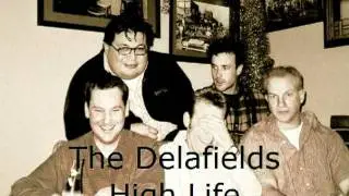 The Delafields - High Life