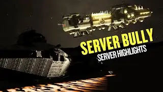 Server Bully | Space Engineers Server Highlights