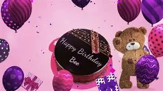 Happy Birthday Bee | Bee Happy Birthday Song