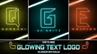 How to Make Neon Glowing Text Logo in Pixellab || Create Glowing Neon Text || Text Logo Tutorial