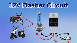 12V Flasher Circuit For Any Motorcycle and Scooter || LED Flasher