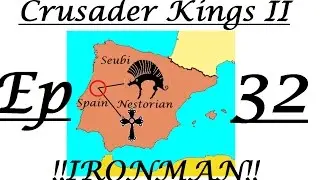 Crusader Kings 2 (Reapers Due) - Nestorian Seubi Spain [IronMan Challenge] - #32