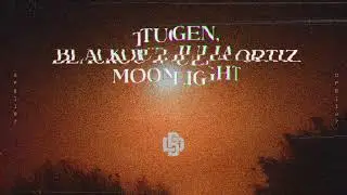 Tugen, Blackout, Julia Ortiz - Moonlight