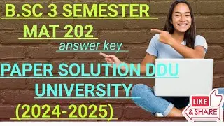 Mathematical methods || B.Sc 3 semester|| MAT 202 || answer key|| ddu university|| 2024-2025||