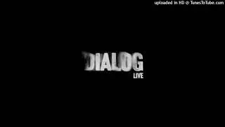 Dialog - Side A (Live) 【Dialog | DOT Records】