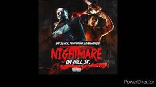 Nightmare on Hill St. - Inf Black featuring LeathaFase