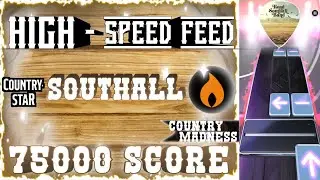 [Country Star] High - Speed Feed | 75000 SCORE |🤠COUNTRY MADNESS -