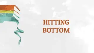 Hitting Bottom