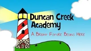 Duncan Creek Academy | A Day In The Life Of Your Child