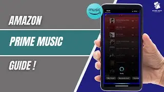 How To Use Amazon Prime Music (2025) | Complete Beginner&rsquo;s Guide to Listening, Playlists & Features