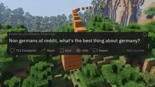 Non Germans of Reddit, what&rsquo;s the best thing about Germany?