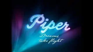 Piper -  Dreams take flight