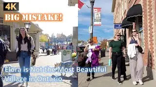 4K BIG MISTAKE! - Elora is Not the Most Beautiful Village in Ontario CANADA