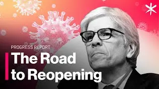 The Road to Reopening, According to a Nobel Prize Winner