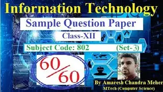 XII-IT 802 Sample Paper (Set-3)