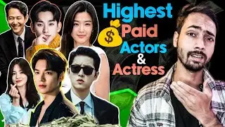 Top 8 Highest Paid Korean Actors & Actress 💰