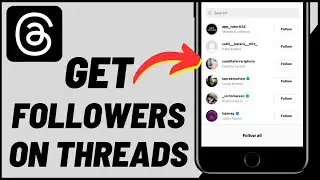 How to Get Followers On Threads