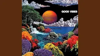 good vibes