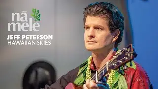 Jeff Peterson - Hawaiian Skies | PBS HAWAIʻI
