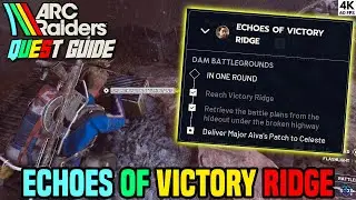 ECHOES OF VICTORY RIDGE - ARC Raiders Quest Guide