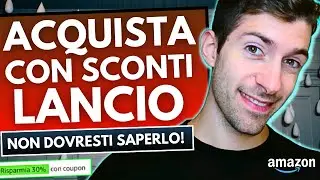 COME ACQUISTARE SU AMAZON PRODOTTI IN SCONTO LANCIO