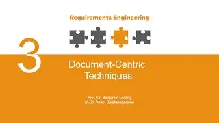 Requirements Engineering |  L03 Elicitation - Part 6 | Document-Centric Techniques
