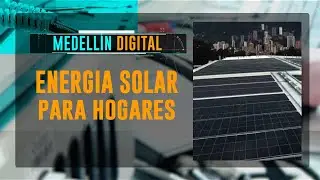 ENERGIA SOLAR para hogares [Medellin Digital] Telemedell&iacute;n
