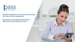 Is The CIA Certificate Worth It? Internal Audit CIA Benefits | I Pass the CIA Exam