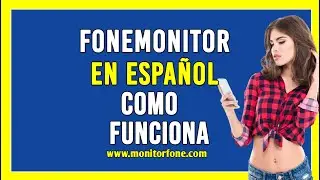 ✅ ⭐⭐FONEMONITOR EN ESPA&Ntilde;OL COMO FUNCIONA(2025)