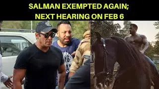 Salman Khan EXEMPTED from next hearing of the BLACKBUCK POACHING CASE