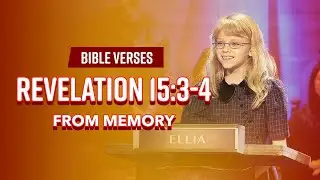 Bible Verses: Revelation 15:3-4 From Memory