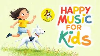 Happy Music for Playtime, Great for Babies & Toddlers | 1 Hour Happy Upbeat Morning Music for Kids