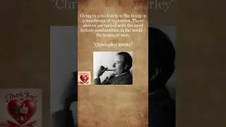 Quotes by Christopher Morley, A Blend of Wisdom and Reflection #ChristopherMorley #Quotes