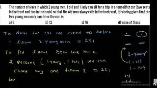 The number of ways in which 2 young men, 1 old and 1 lady can sit for a trip in a four-sitter car