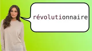 How to say 'revolutionary' in French?